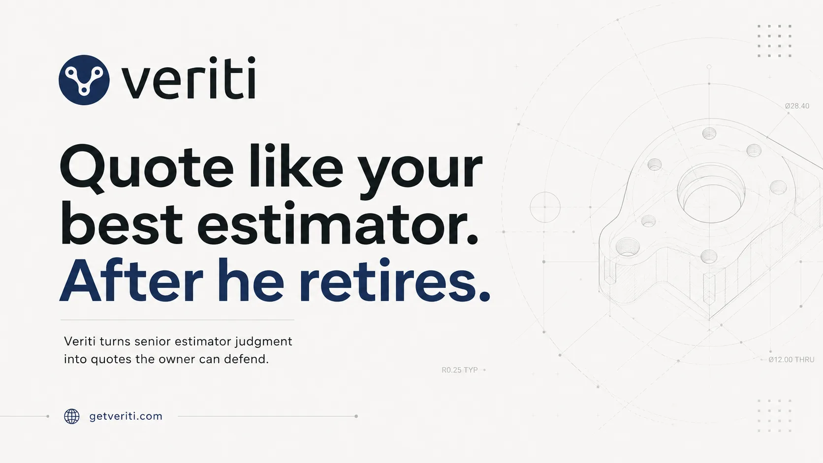 Veriti slogan presentation reading Quote like your best estimator after he retires
