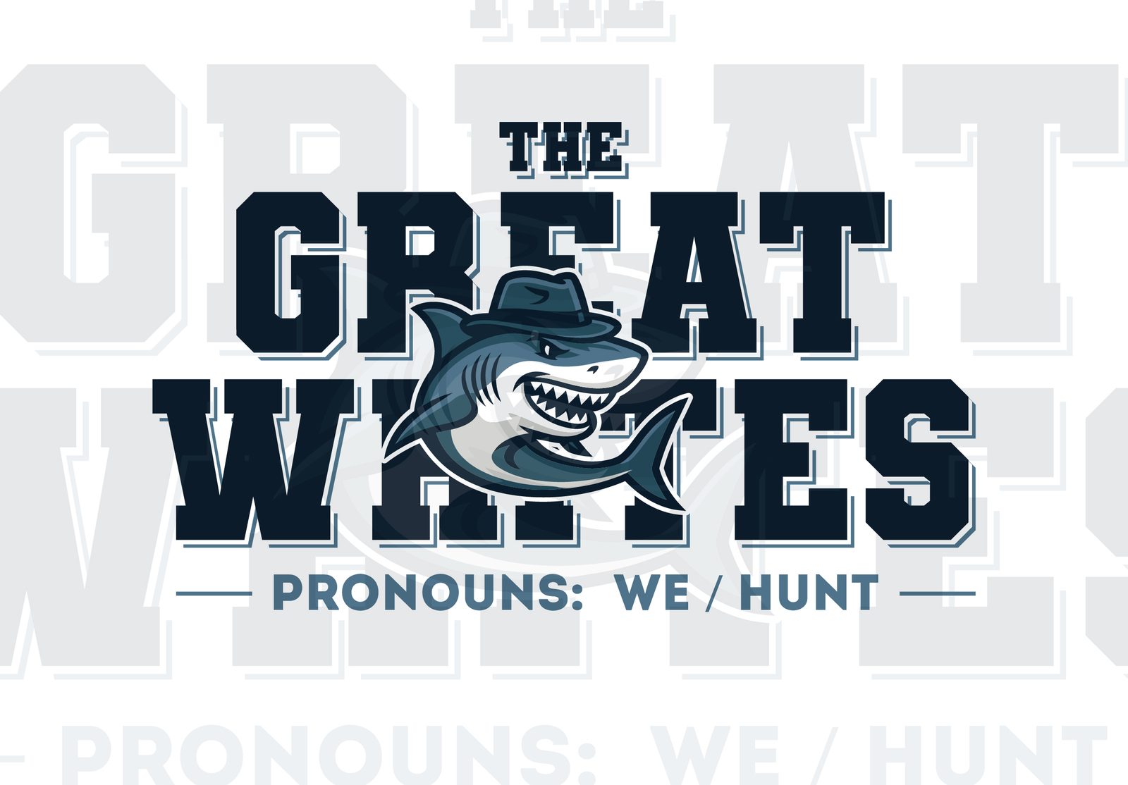Great Whites Pronouns We Hunt t-shirt design