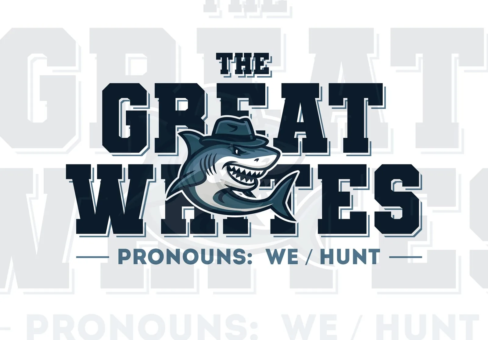 Great Whites Pronouns We Hunt t-shirt design